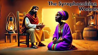 Crumbs of Grace The Syrophoenician Woman’s Persistent Faith  Animated Bible Stories [upl. by Dranoel]