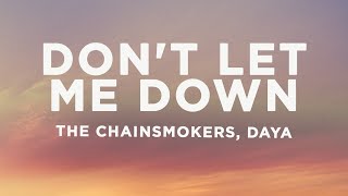 The Chainsmokers  Dont Let Me Down Lyrics ft Daya [upl. by Ahseinar]