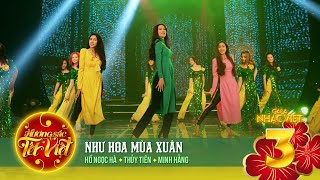 Như Hoa Mùa Xuân  Hồ Ngọc Hà Thủy Tiên Minh Hằng  Gala Nhạc Việt 3 [upl. by Boy449]