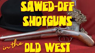 SawedOff Shotguns in the Old West [upl. by Llerut716]