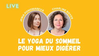 podcast bien être  YOGA DU SOMMEIL  UN OUTIL POUR MIEUX DIGÉRER [upl. by Annawit]