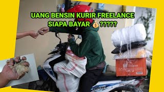 UANG BENSIN KURIR FREELANCE DI TANGGUNG SIAPA [upl. by Anwaf988]