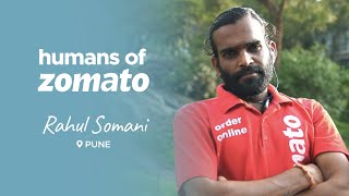 Humans of Zomato  Episode 45  Rahul Somani Pune [upl. by Clementi615]