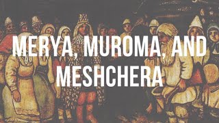 Merya Muroma Meshscera — the lost FinnoUgric tribes of Russia [upl. by Leuqim]