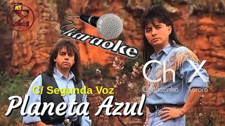 Planeta Azul  karaokê  MÚSICA ORIGINAL SEM VOZ c Segunda Voz c letra  Chitãozinho e Xororó [upl. by Danialah]