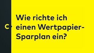 Wie richte ich einen WertpapierSparplan ein [upl. by Diraj]