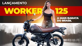 WORKER 125 SHINERAY  A MOTO MAIS BARATA DO BRASIL SHINERAY 125 WORKER  LANÇAMENTO [upl. by Coulter]