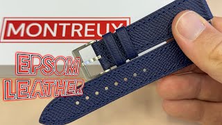 Montreux French Epsom Leather Straps luxury feel and performance at a friendly price [upl. by Irfan]