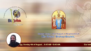 St John The Baptist Coptic orthodox Church Sunday liturgy with Our bishop His Grace Bishop Boules [upl. by Aehsan961]