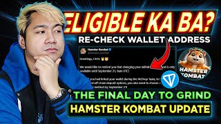 WALLET CHECK ELIGIBILITY  FINAL DAY GRIND  Hamster Kombat Withdrawal Update [upl. by Mcspadden]