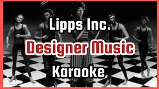 Lipps Inc Designer Music 🎤  KARAOKE AUDIO HQ  audiohq karaoke letra classichits [upl. by Meggie298]