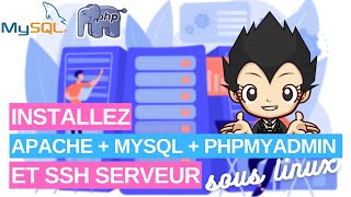 🐧 INSTALLEZ APACHE PHP MYSQL PHPMYADMIN ET SSH SERVER SOUS LINUX [upl. by Sverre990]