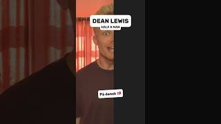 Dean Lewis  Half A Man på dansk [upl. by Nowell724]