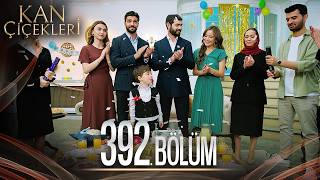 Kan Çiçekleri 392 Bölüm [upl. by Lehet]