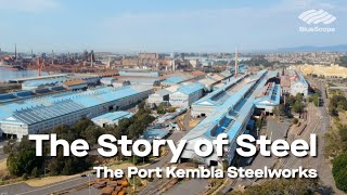 The Story of Steel — Port Kembla Steelworks [upl. by Criswell]