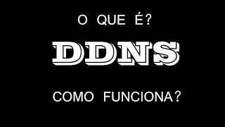 Como funciona o DDNS [upl. by Prescott]