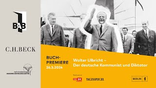 Berliner Buchpremiere Walter Ulbricht Der deutsche Kommunist und Diktator [upl. by Monique]