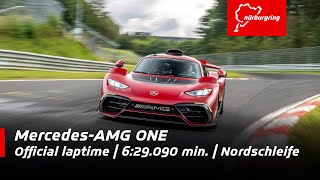 MercedesAMG ONE  629090 minutes official laptime  Nordschleife [upl. by Esidnak283]