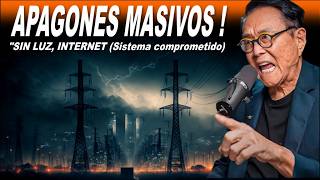 Sin ELECTRICIDAD se Aproximan APAGONES Masivos Amenaza el Colapso Energético  ROBERT KIYOSAKI [upl. by Nuaj277]