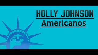 Holly Johnson  Americanos Orig Instrumental BV HD Sound 2024 [upl. by Ardied679]