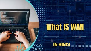 What is WAN Wide Area Network  Computer Network  Student Notes  Hindi [upl. by Prosperus205]