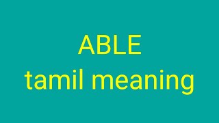 ABLE tamil meaningsasikumar [upl. by Lrigybab]