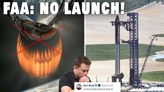 FAA Officially STOP SpaceX Launch For Investigation Heres Why [upl. by Anyotal833]