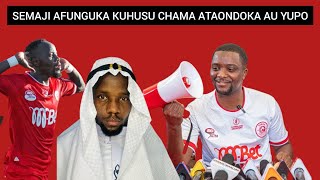 🛑BREAKING NEWS  SEMAJI ATOA UFAFANUZI KUHUSU CHAMA ATASALIA SIMBA AU WATAMUACHIA AONDOKE [upl. by Aleira459]