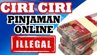 PINJAMAN ONLINE LANGSUNG CAIR 2019 Tidak terdaftar OJK INILAH CIRI CIRINYA [upl. by Nils]