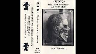 SPK  The Last Attempt At Paradise  1982 [upl. by Wenger769]