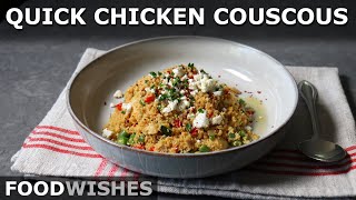 Quick Chicken Couscous  Micropasta Chicken  Food Wishes [upl. by Ulrike]