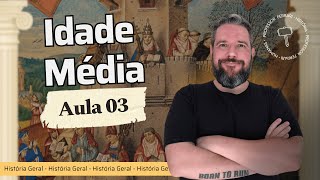 Idade Média  Aula 03 [upl. by Ettelracs260]