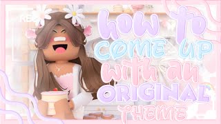 How To Come Up With An ORIGINAL Theme 🌸  ｡simplysumi ₊˚👒♡ [upl. by Gilberto]