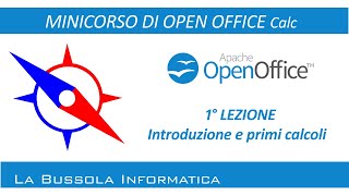 Lezione1  Corso Open Office Calc  Introduzione e primi calcoli [upl. by Magree]