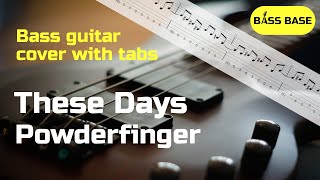 Powderfinger  These Days  Bass cover with tabs [upl. by Aroda]