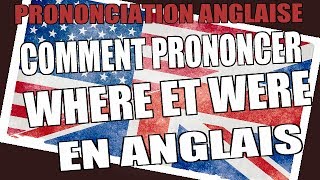 Prononciation anglaise  comment prononcer where et were en anglais [upl. by Yonina179]