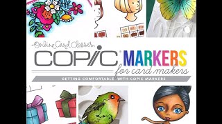 Introduction to Copic Markers for Card Makers [upl. by Yelik444]