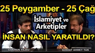 İSLAMİYET VE ARKETİPLER 25 PEYGAMBER VE 25 ÇAĞ [upl. by Nie]