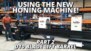 Using Our New SUNNEN HONING Machine  Making a D10 Dozer Barrel  Part 2 [upl. by Odnarb]