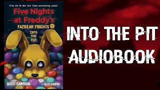 Into the Pit  Fazbear Frights  Audiobook [upl. by Verina]