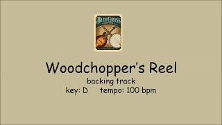 Woodchoppers Reel  bluegrass backing track [upl. by Orbadiah813]