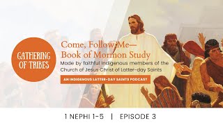 3 Gathering of Tribes Come Follow Me  1 Nephi 15 [upl. by Marras]