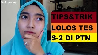 Tips amp Trik Lolos Tes Masuk S2 di PTN  ellizaefina [upl. by Kelbee]