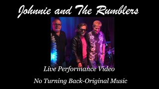 Johnnie and The Rumblers Live Performance of Original Music No Turning Back [upl. by Bodwell]