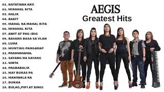 AEGIS Greatest Hits Songs Full Album  Aegis Best OPM Tagalog Love Songs Of All time [upl. by Namso877]