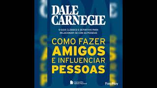 AudioLivro Como Fazer Amigos e Influenciar Pessoas  Dale Carnegie  Abertura [upl. by Esma75]