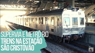 Supervia e Metrô Rio  Trens em São Cristóvão [upl. by Orvie436]