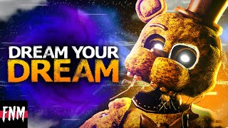 FNAF SONG quotDream Your Dreamquot ANIMATED II [upl. by Harte]