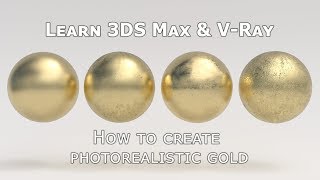 How to create photorealistic gold with VRay and 3DS Max [upl. by Nosiaj239]