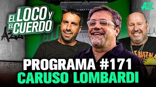 EL LOCO Y EL CUERDO EN VIVO CON FLAVIO AZZARO Y DUKA  INVITADO CARUSO LOMBARDI💥 EPISODIO 171 [upl. by Anaerol835]